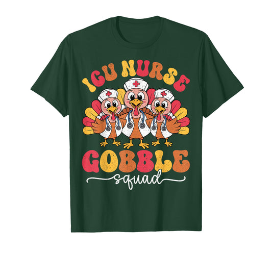 ICU Nurse Gobble Squad Thanksgiving Intensive Care Unit T-Shirt