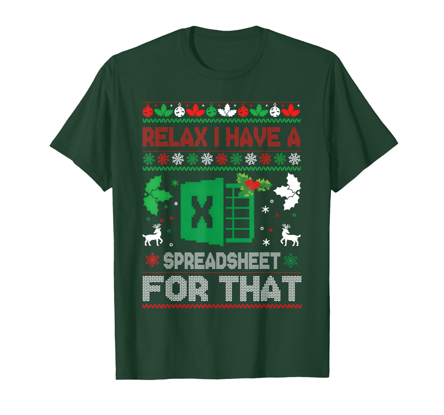 Christmas Accountant Relax I Have A Spreadsheet for That T-Shirt