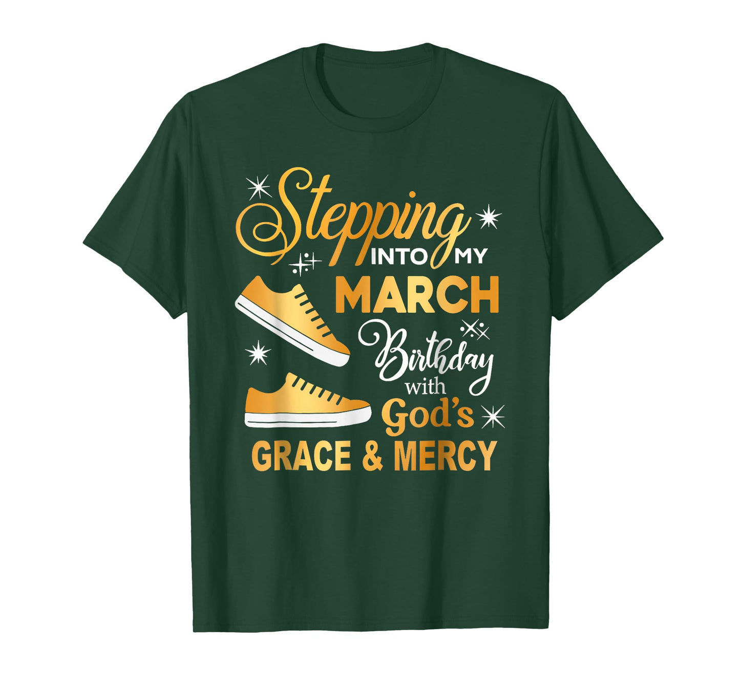 Stepping Into My March Birthday with God Grace Mercy Women T-Shirt
