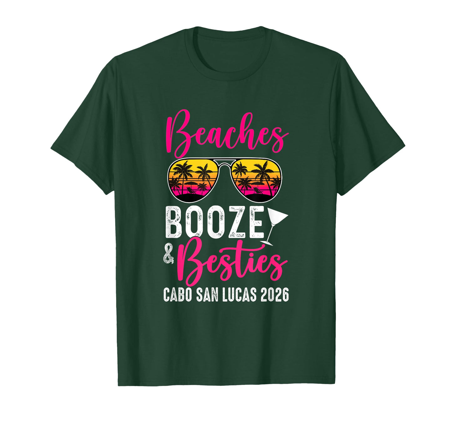 Girls Weekend Trip Cabo San Lucas 2026 Beaches Booze Besties T-Shirt