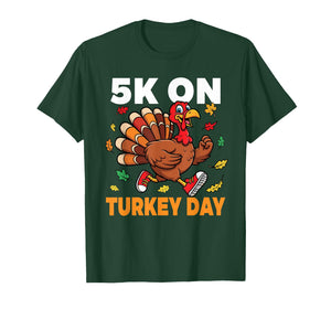 5K On Turkey Day Funny Running Thanksgiving Turkey Trot T-Shirt