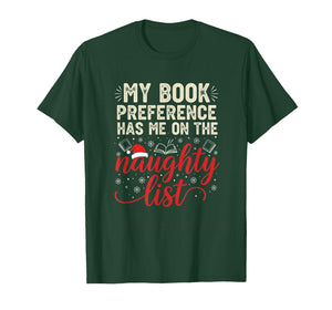 My Book Preference Naughty List Readers Funny Christmas Joke T-Shirt