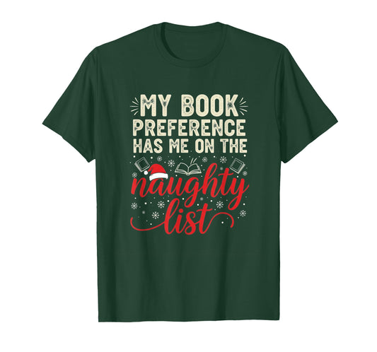 My Book Preference Naughty List Readers Funny Christmas Joke T-Shirt