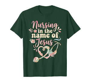 Nursing in The Name of Jesus Christian Nurse T-Shirt