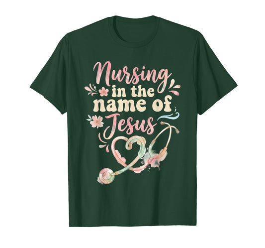 Nursing in The Name of Jesus Christian Nurse T-Shirt