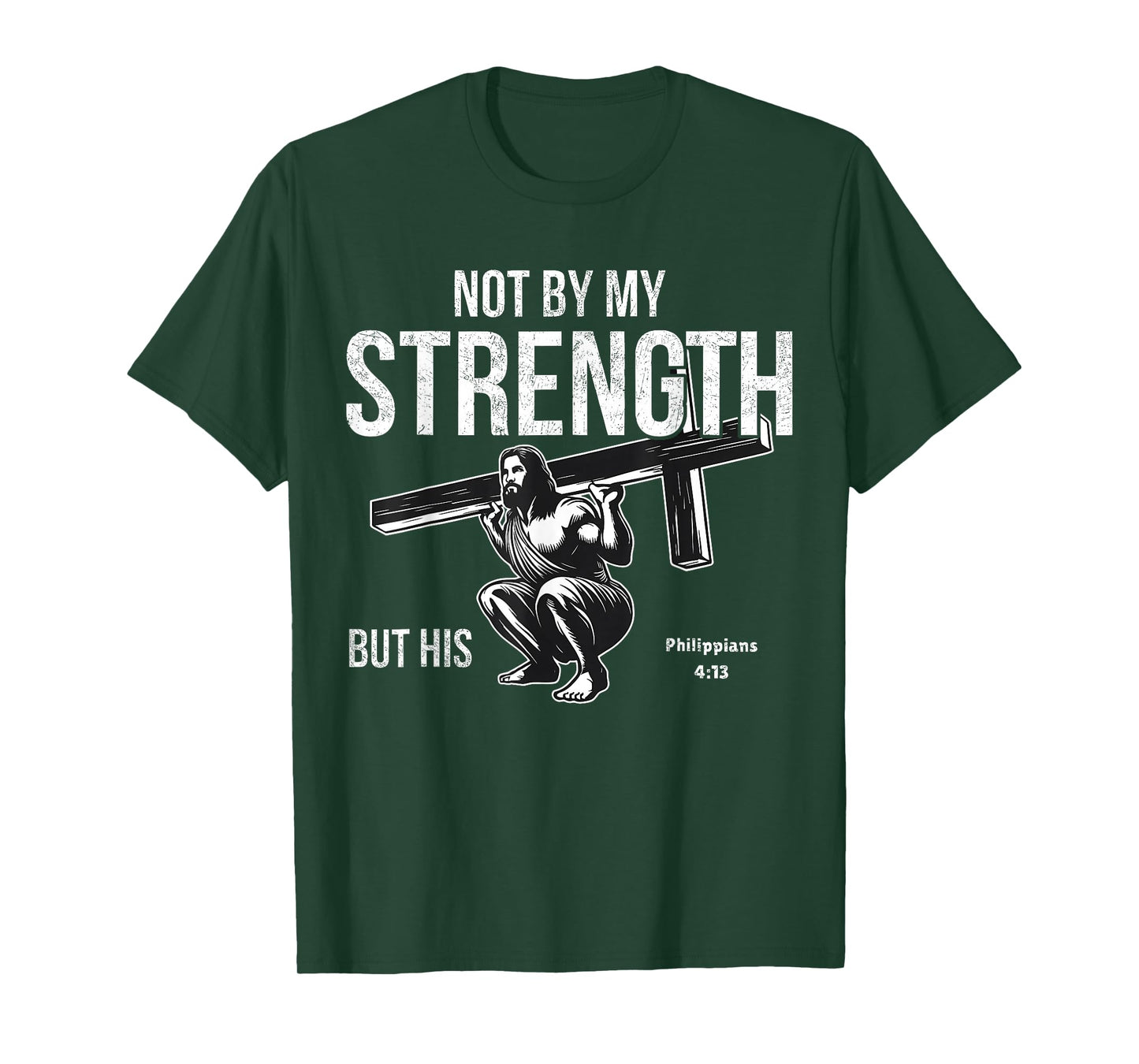 Not by My Strength Christian Bible Gym Workout Weightlifting T-Shirt