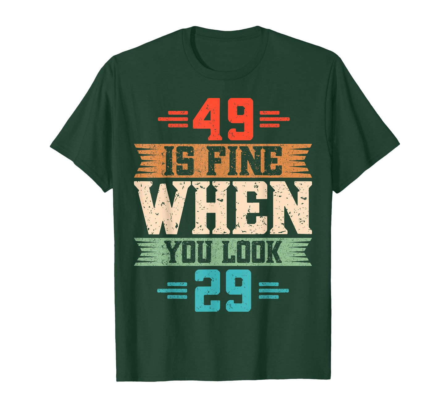 49 is Fine When You Look 29 - Retro 49th Birthday Party T-Shirt