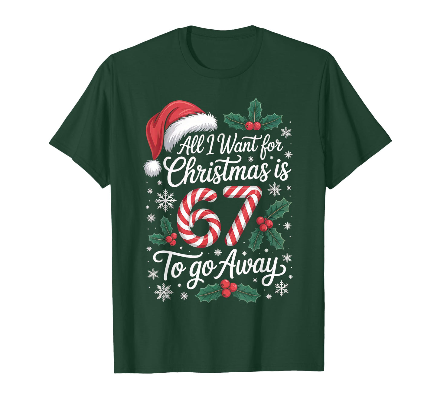 Christmas 67 to Go Away Six Seven Funny Teacher Parent T-Shirt
