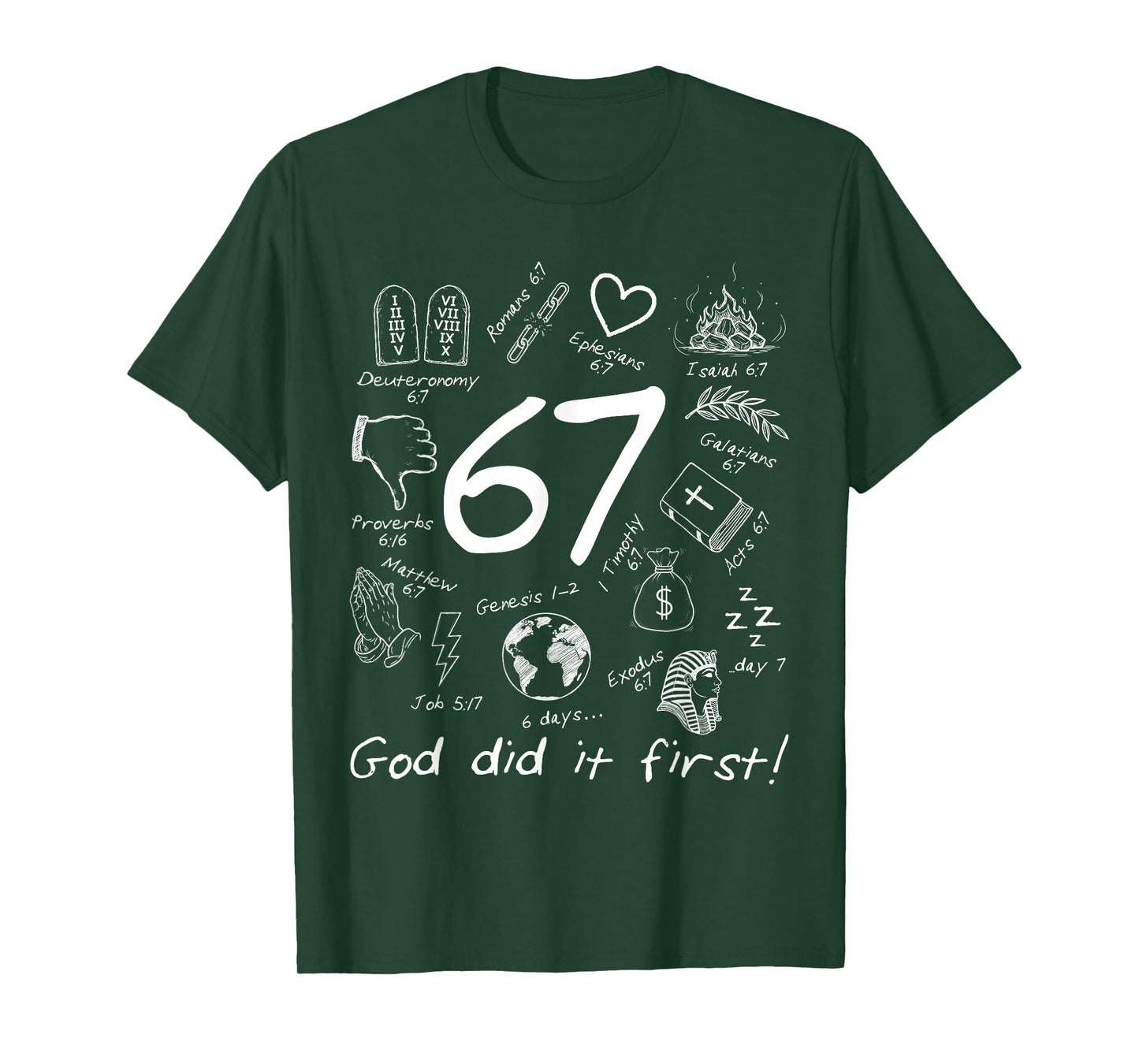 God Did It First 67 Six Seven Meme Jesus Christian Bible T-Shirt