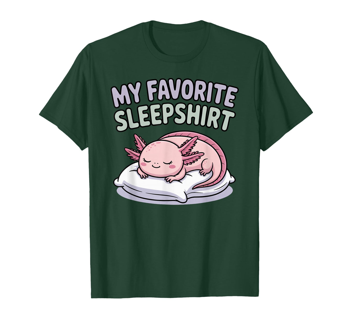 My Favorite Sleep Axolotl Pajama Top Cute Kawaii Bedtime T-Shirt