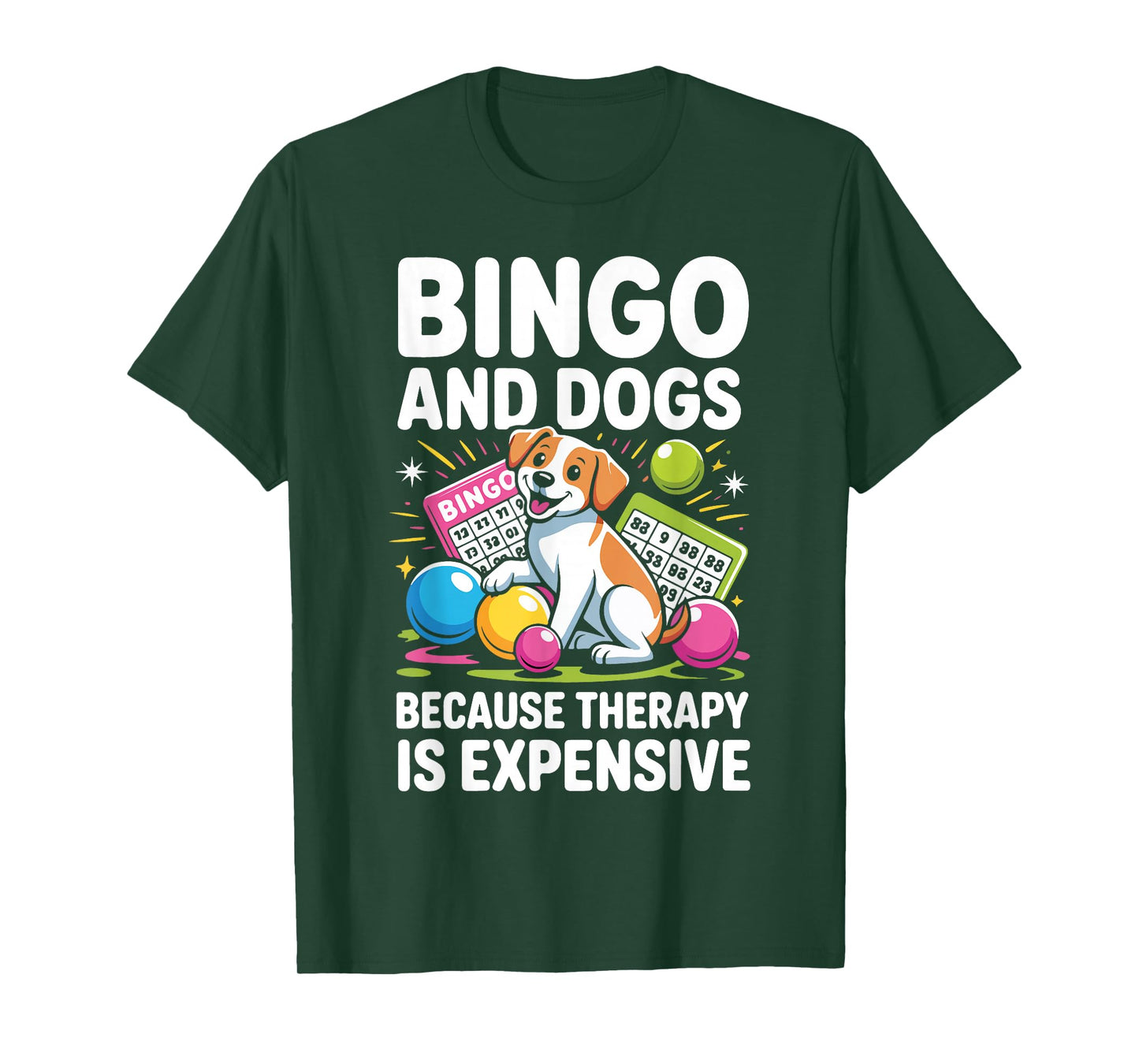 Bingo Player Dog Bingo and Dogs Because Therapy is Expensive T-Shirt