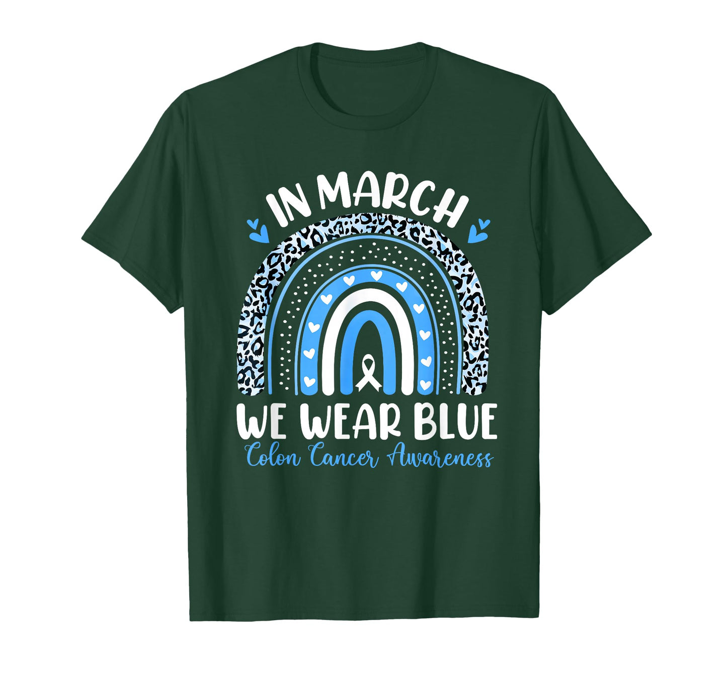 in March We Wear Blue Ribbon Rainbow Colon Cancer Awareness T-Shirt