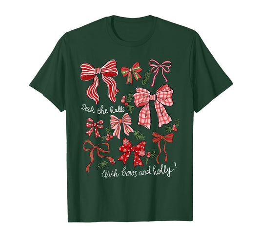 Deck The Halls with Bows & Holly Merry Christmas Holiday T-Shirt