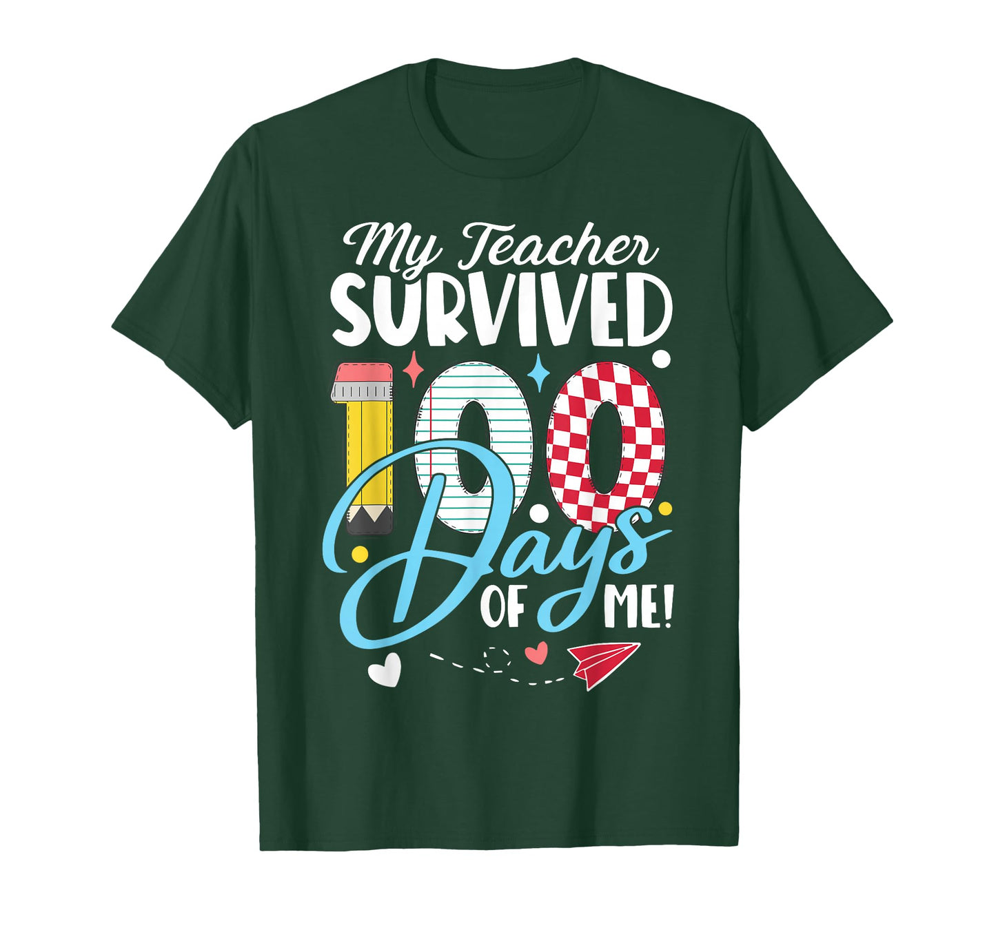 My Teacher Survived 100 Days of Me Funny School Humor Gift T-Shirt
