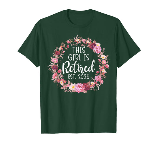 This Girls is Retired 2026 Floral for Women Retirement T-Shirt