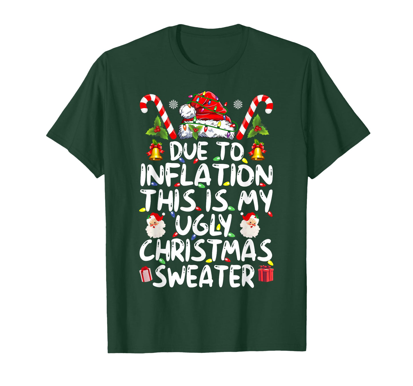 Funny Due to Inflation This is My Ugly Sweater for Christmas T-Shirt