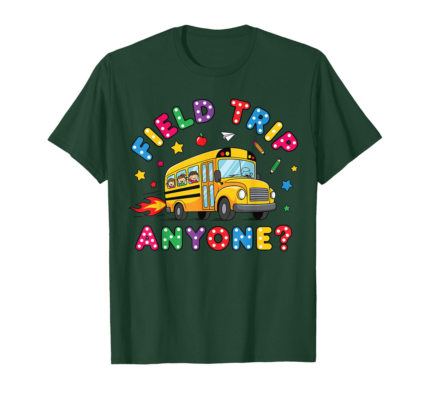 Field Trip Anyone School Bus Driver Field Day Funny Driver T-Shirt