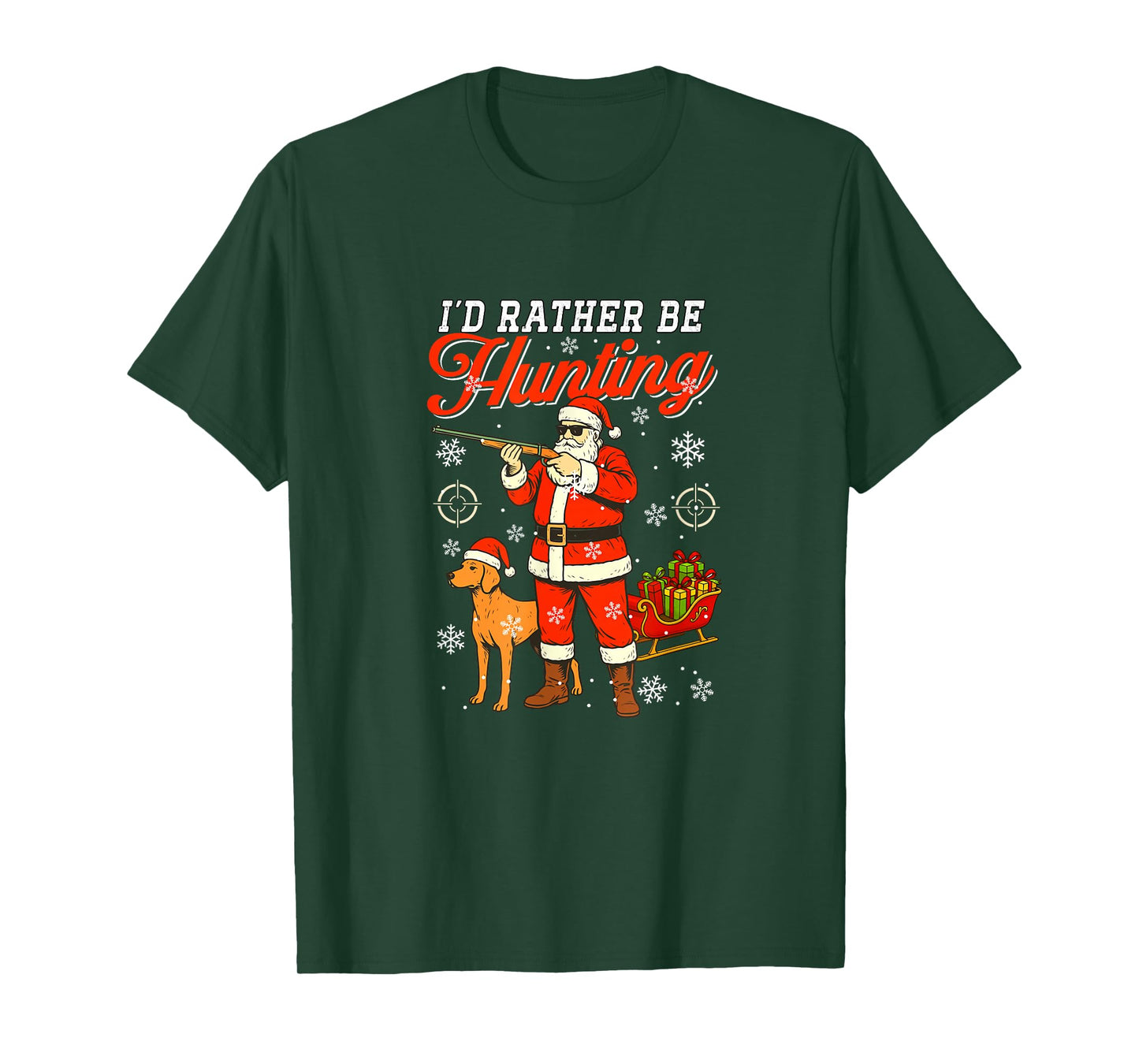 Rather Be Hunting Christmas Santa Sunglasses Hunter Lover T-Shirt