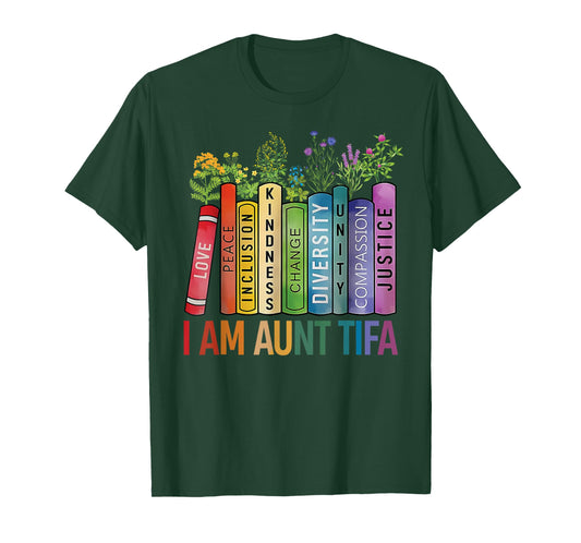I Am Aunt Tifa Floral Flowers Aunt Tifa Funny Aunt Tifa T-Shirt