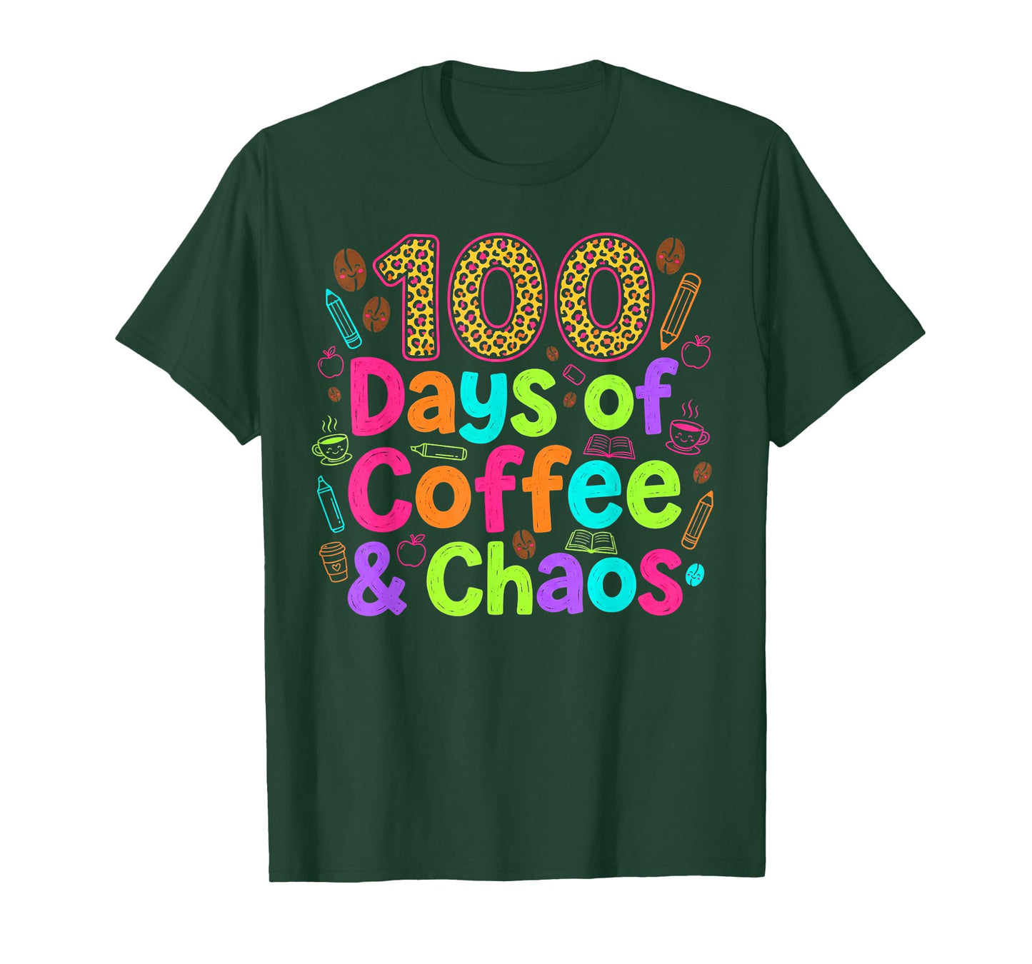 100 Days of Coffee Chaos Teacher School T-Shirt
