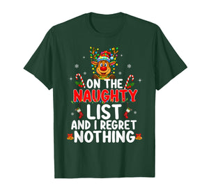 On The Naughty List and I Regret Nothing Funny Reindeer Xmas T-Shirt