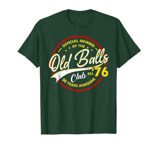 Vintage 50th Birthday Old Balls Club 1976 for Old Man T-Shirt