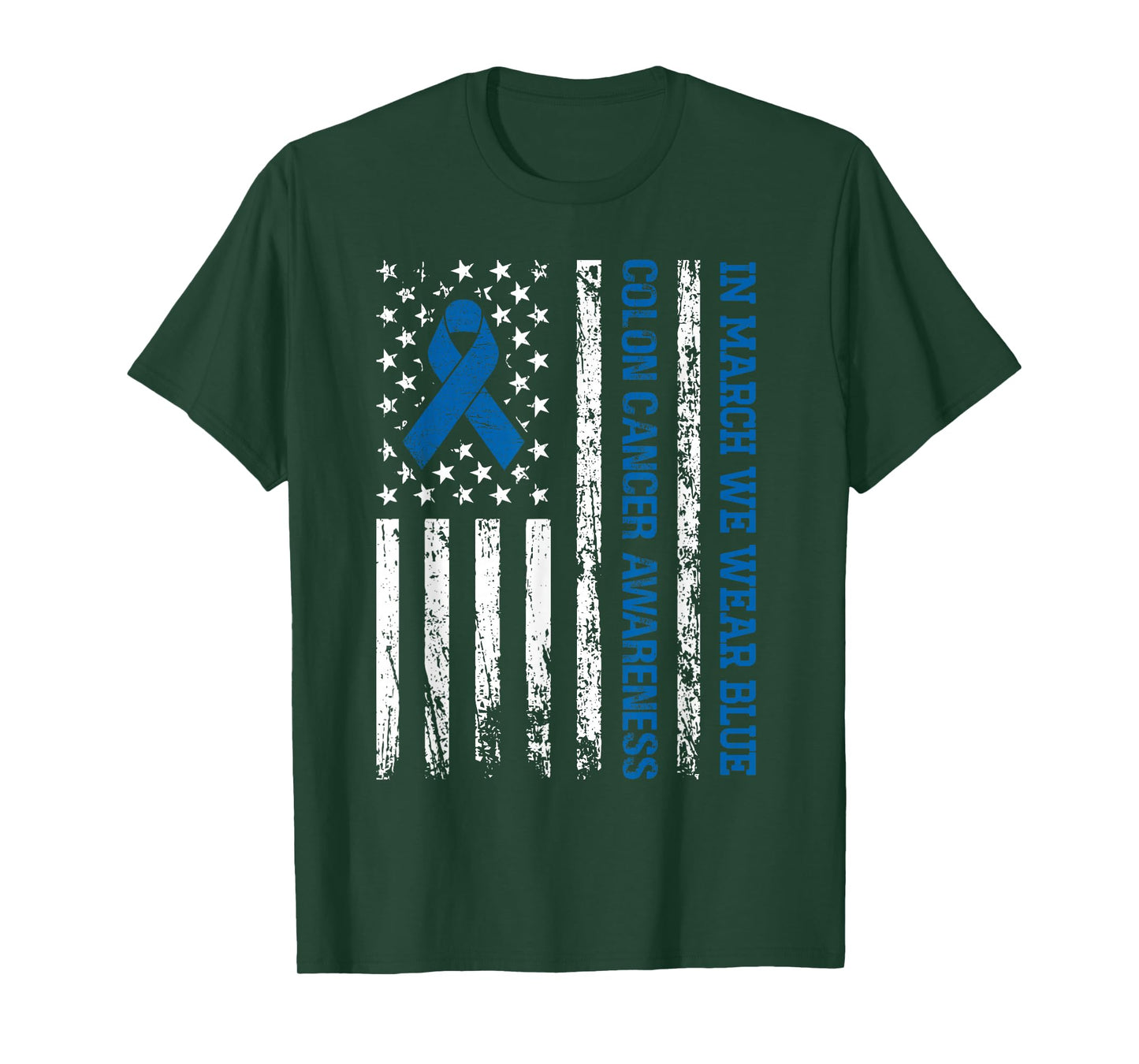 in March We Wear Blue Colon Cancer Awarness Month T-Shirt