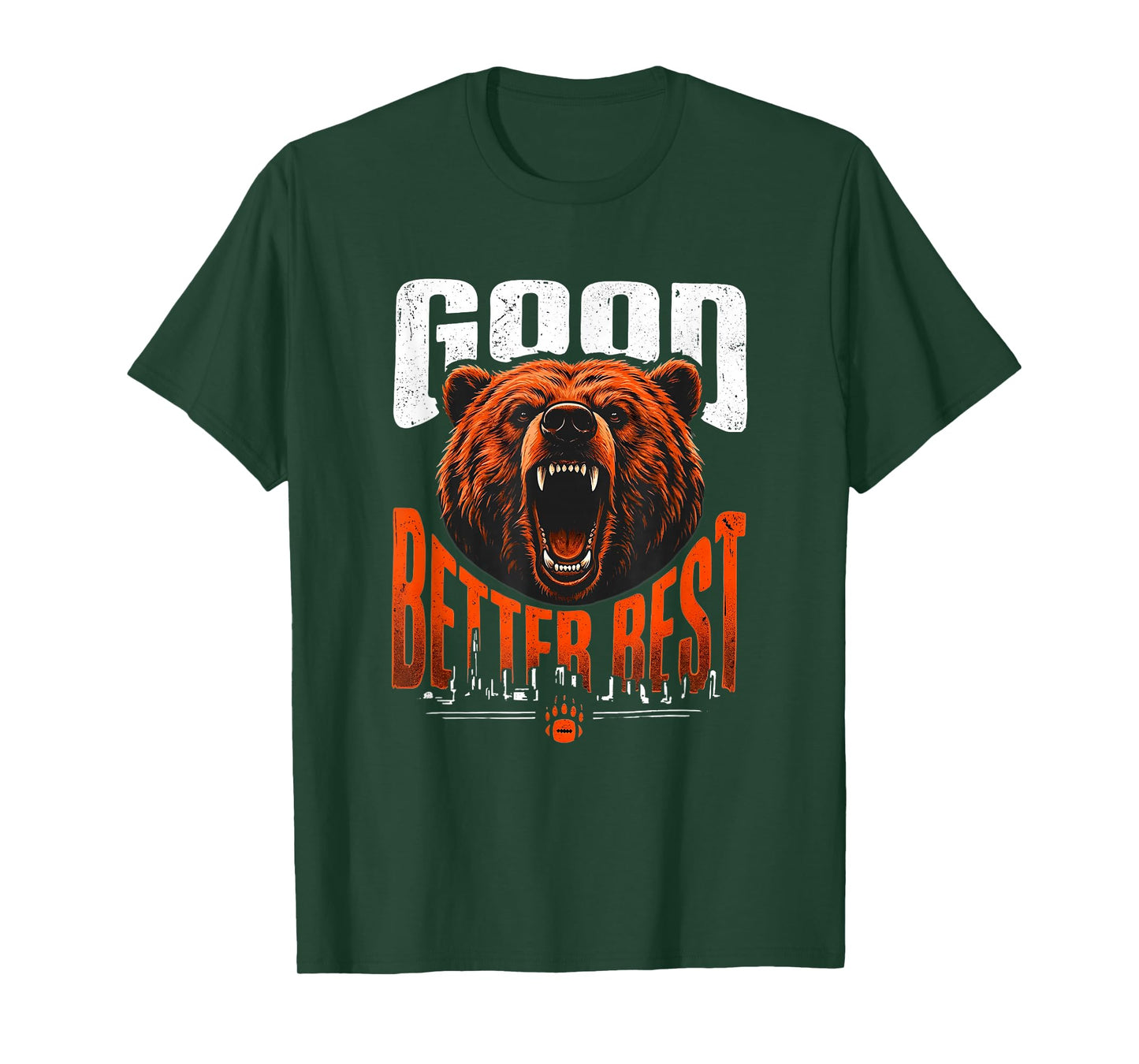 Funny Good Better Best Never Let It Rest Motivation Bear T-Shirt