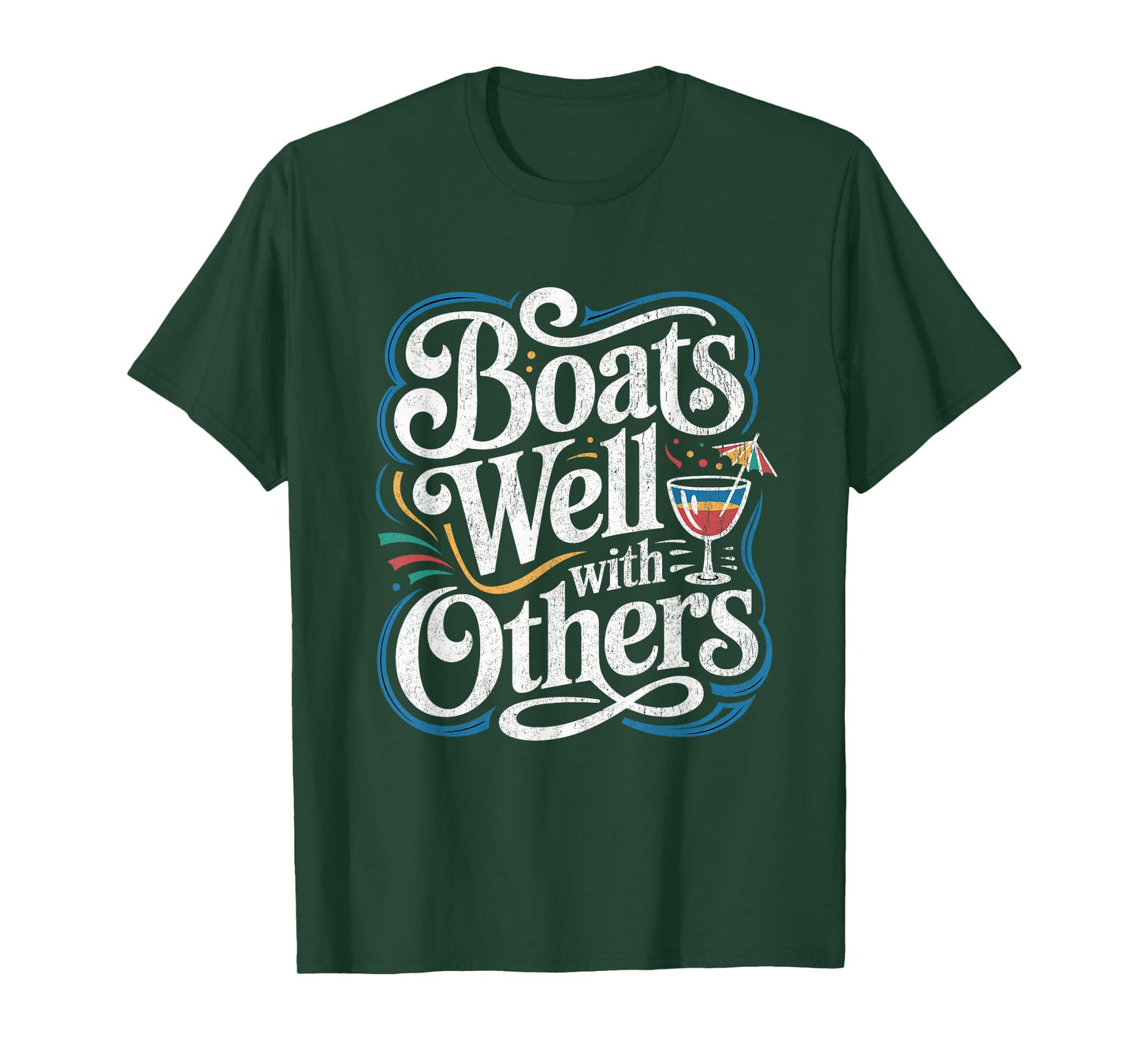 Boats Well with Others Funny Boating Captain Design T-Shirt