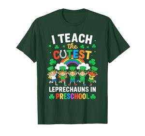 I Teach The Cutest Leprechauns in St Patrick's Day Preschool T-Shirt