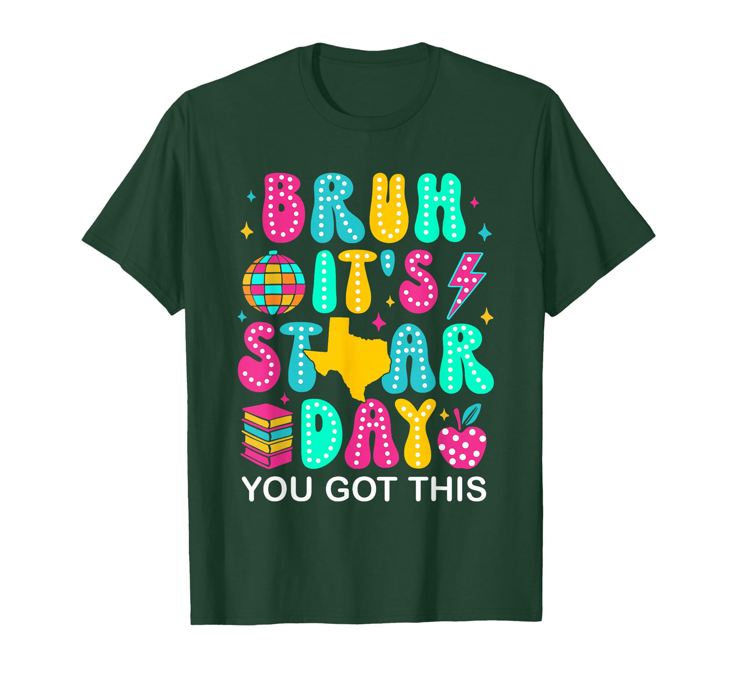 Bruh It’s Staar Day You Got This Funny Testing Day Teacher T-Shirt
