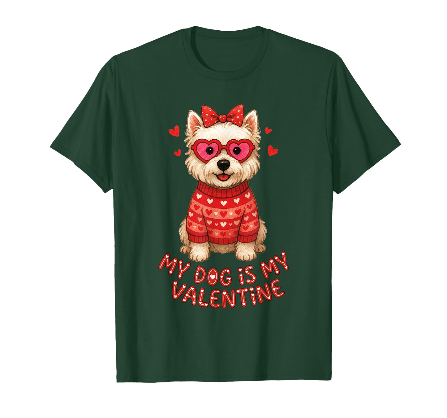 My Dog is My Valentine Westie Heart Glasses Puppy Love Cute T-Shirt
