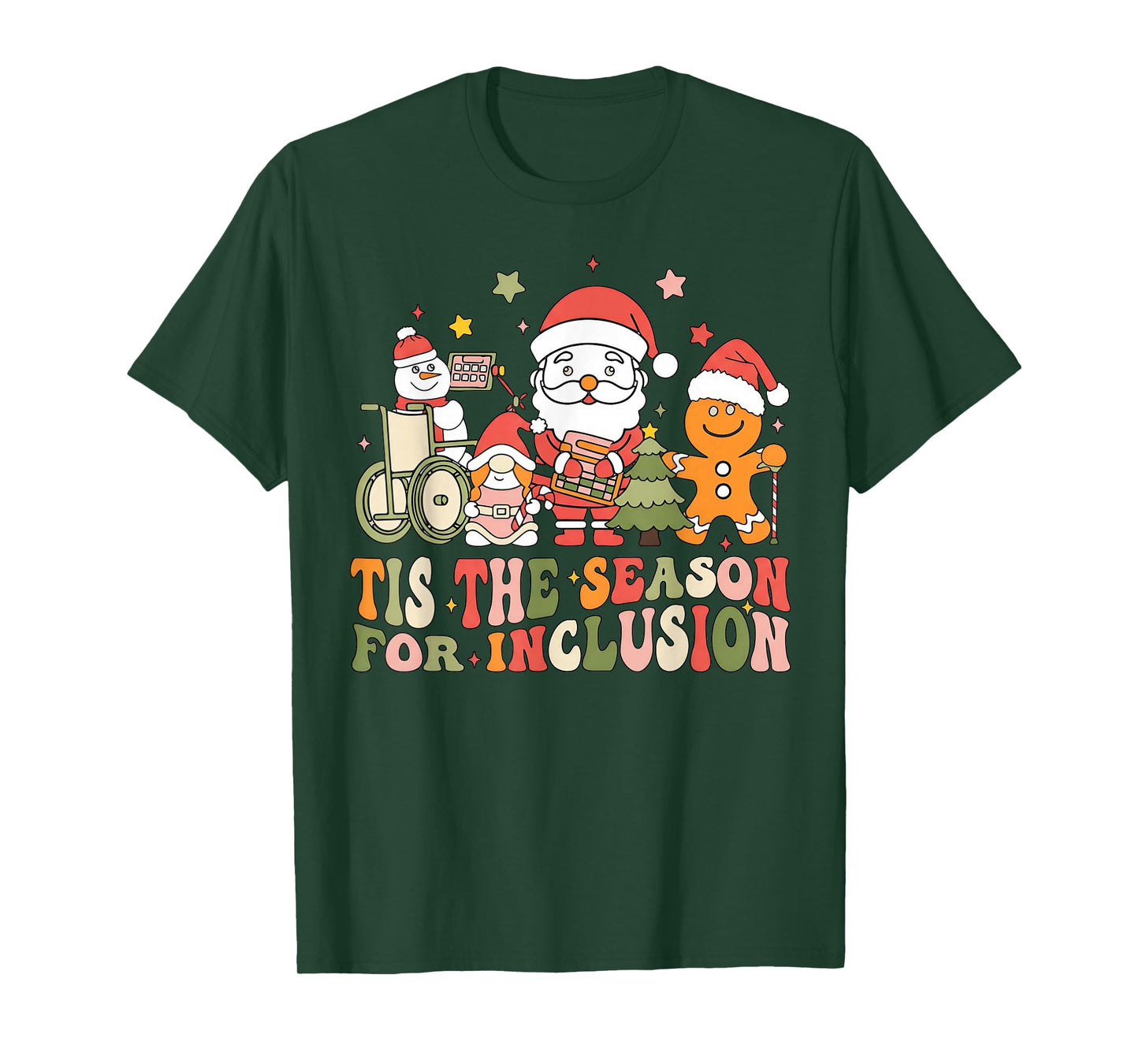 Tis The Season for Inclusion T-Shirt