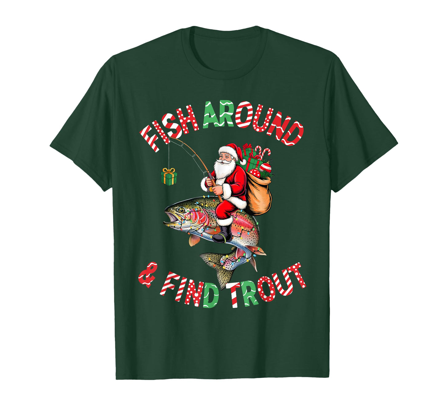 Fish Around Find Trout, Funny Fisherman Fishing Christmas T-Shirt