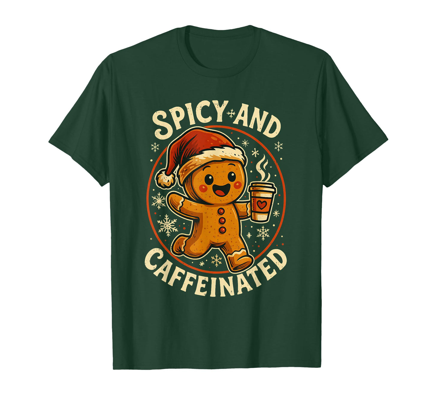 Spicy and Caffeinated Gingerbread Coffee Christmas Holiday T-Shirt