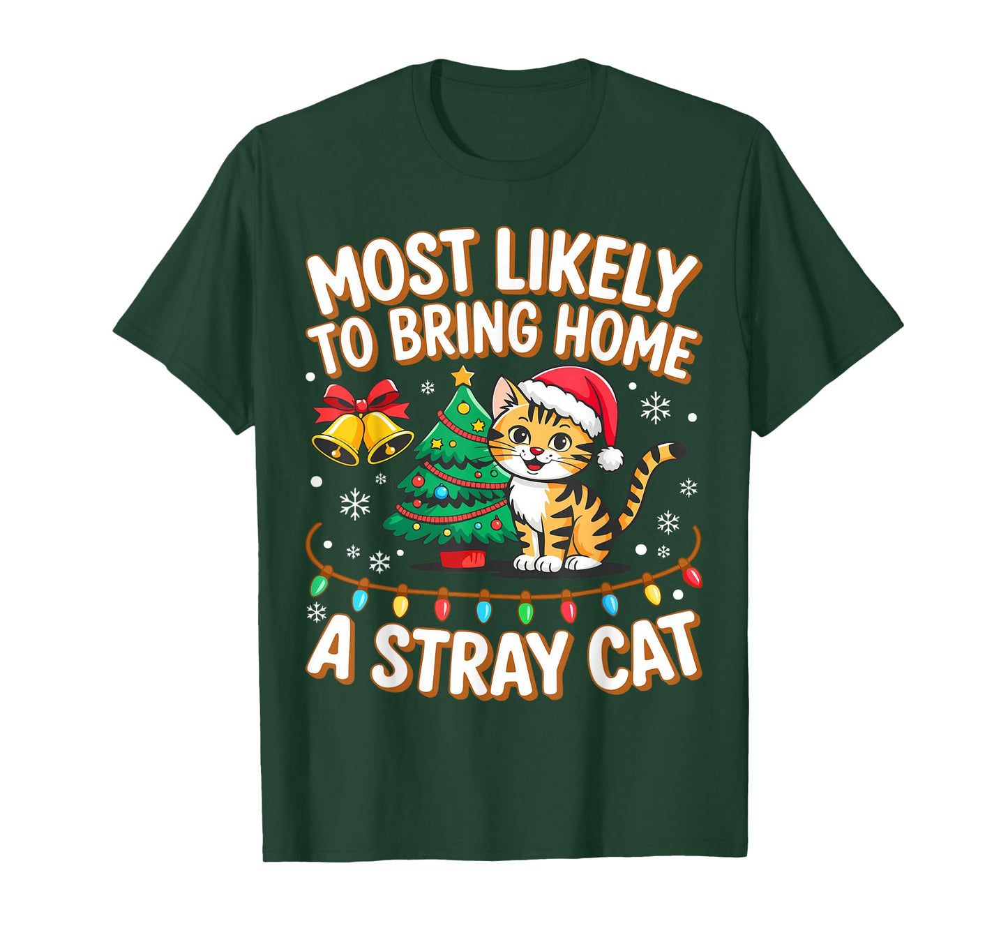 Most Likely to Bring Home A Stray Cat Shirt Family Christmas T-Shirt
