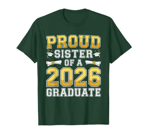 Proud Sister of A 2026 Graduate Shirt Class 2026 Graduation T-Shirt