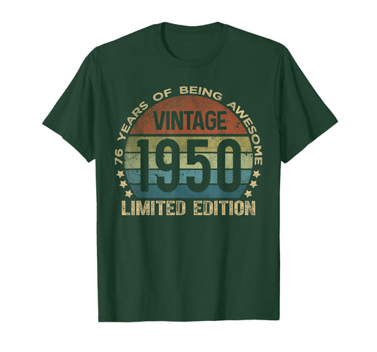 76 Year Old Gifts Vintage 1950 Limited Edition 76th Birthday T-Shirt