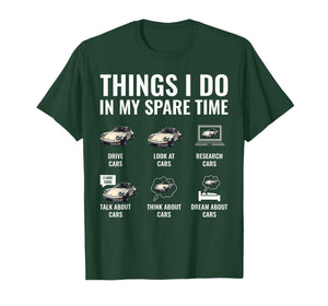 Things I Do in My Spare Time Car Boys Men Muscle Cars Guy T-Shirt