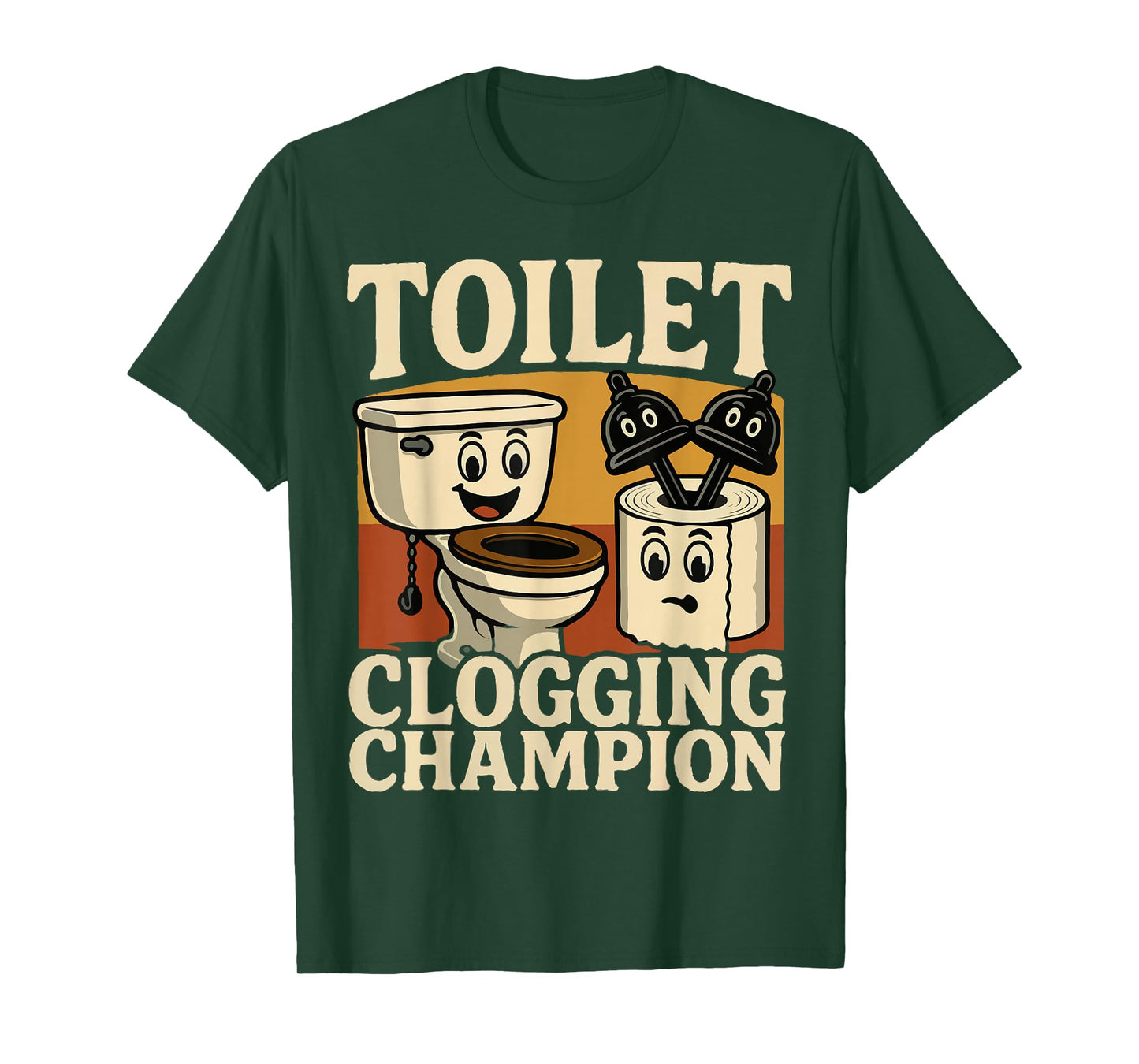 Retro Bathroom Toilet Clogging Champ Meme Dad Poop Men Women T-Shirt