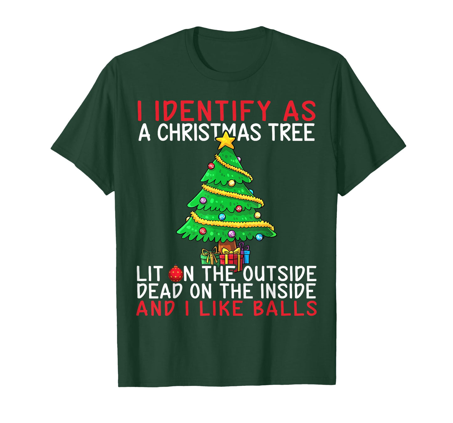 I Identify As A Christmas Tree Lit On The Outside The Inside T-Shirt