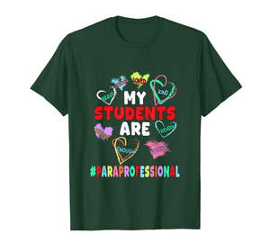 My Students are Loved Strong Kind Valentine Paraprofessional T-Shirt