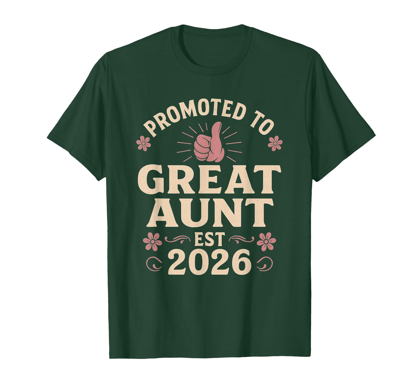 Promoted to Great Aunt est 2026 T-Shirt