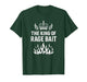 King of Rage Bait Funny Meme, Joke Humor Quote T-Shirt