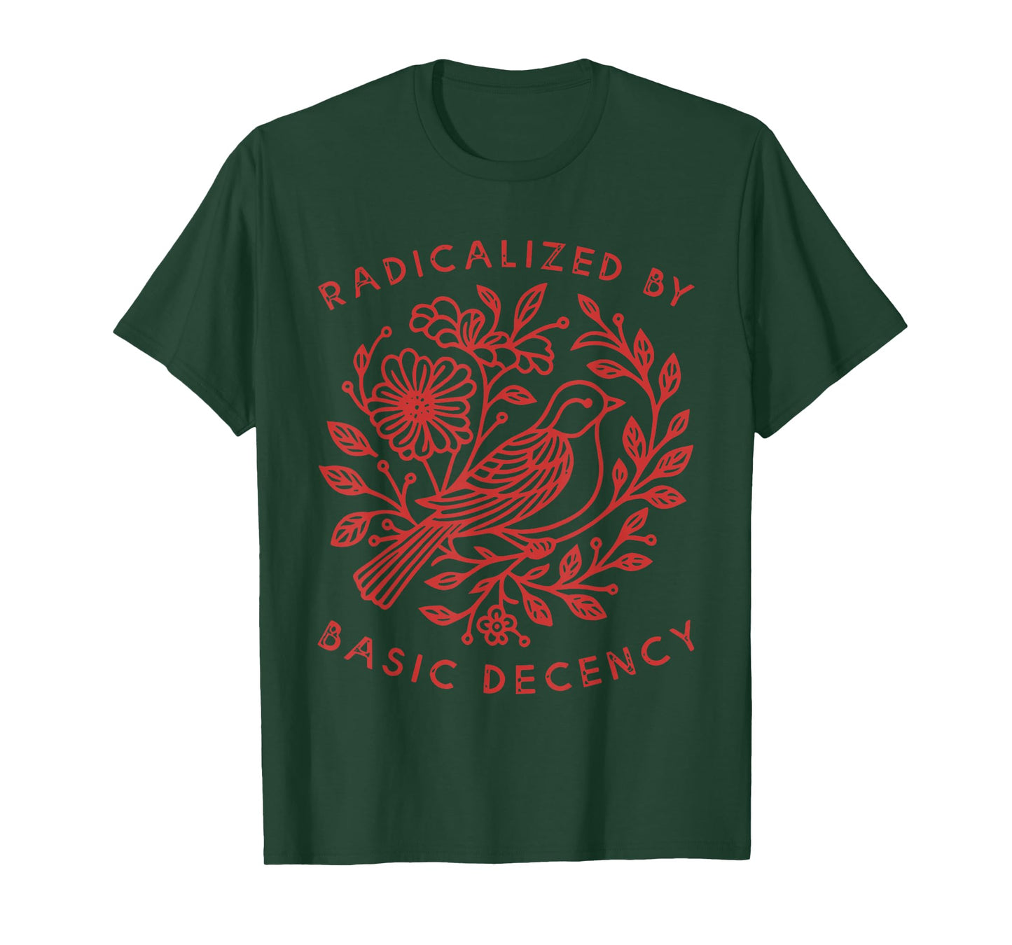 radicalized by Basic Decency Pigeon T-Shirt