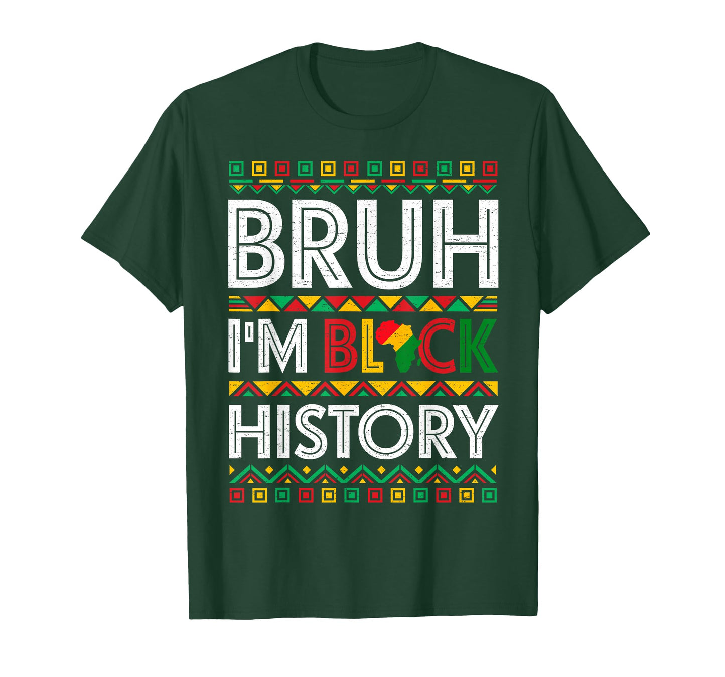 Bruh I Am Black History Month African Pride Men Women Kids T-Shirt