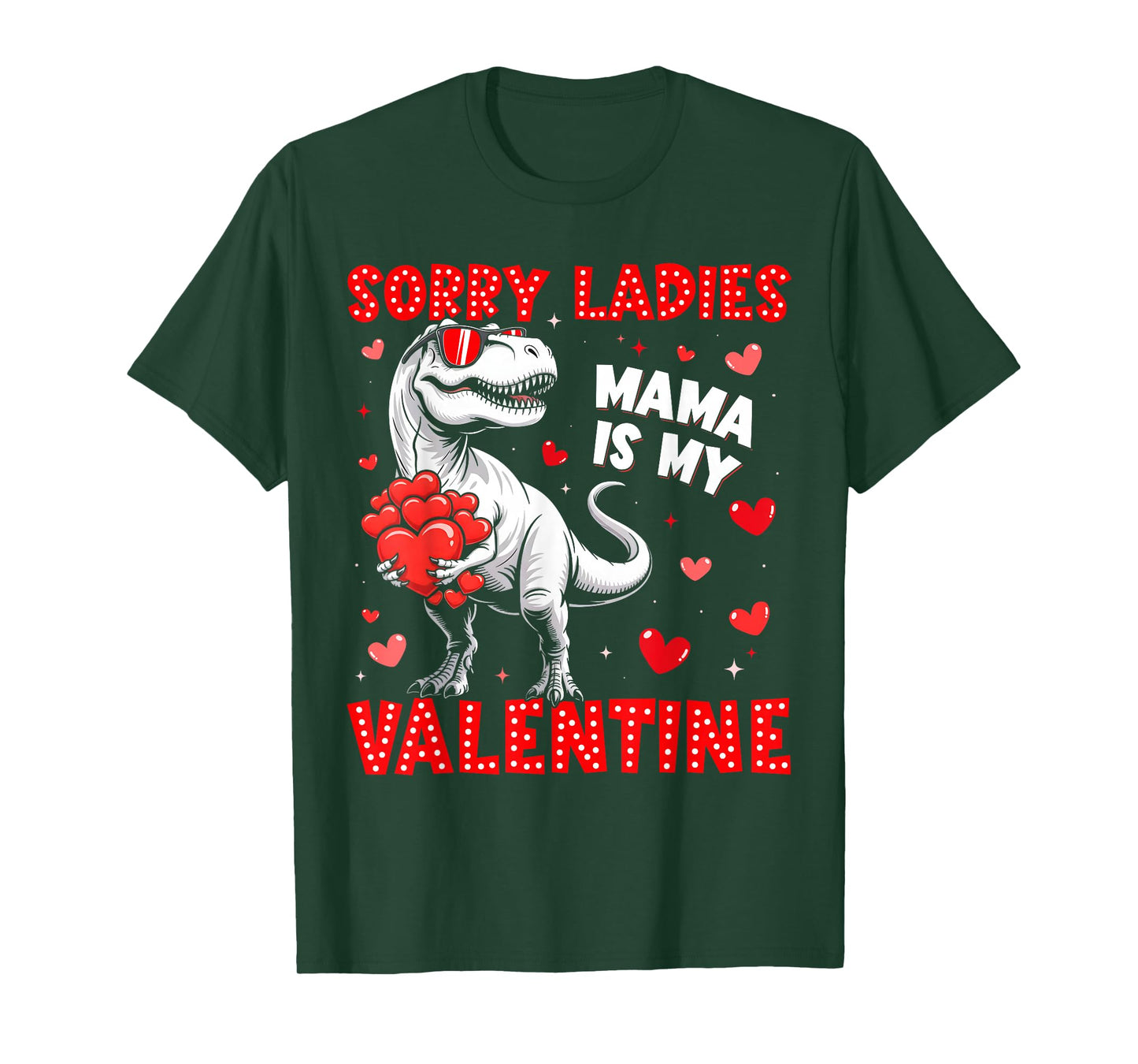 Sorry Ladies Mama is My Valentine Dinosaur T-rex Boy Men T-Shirt