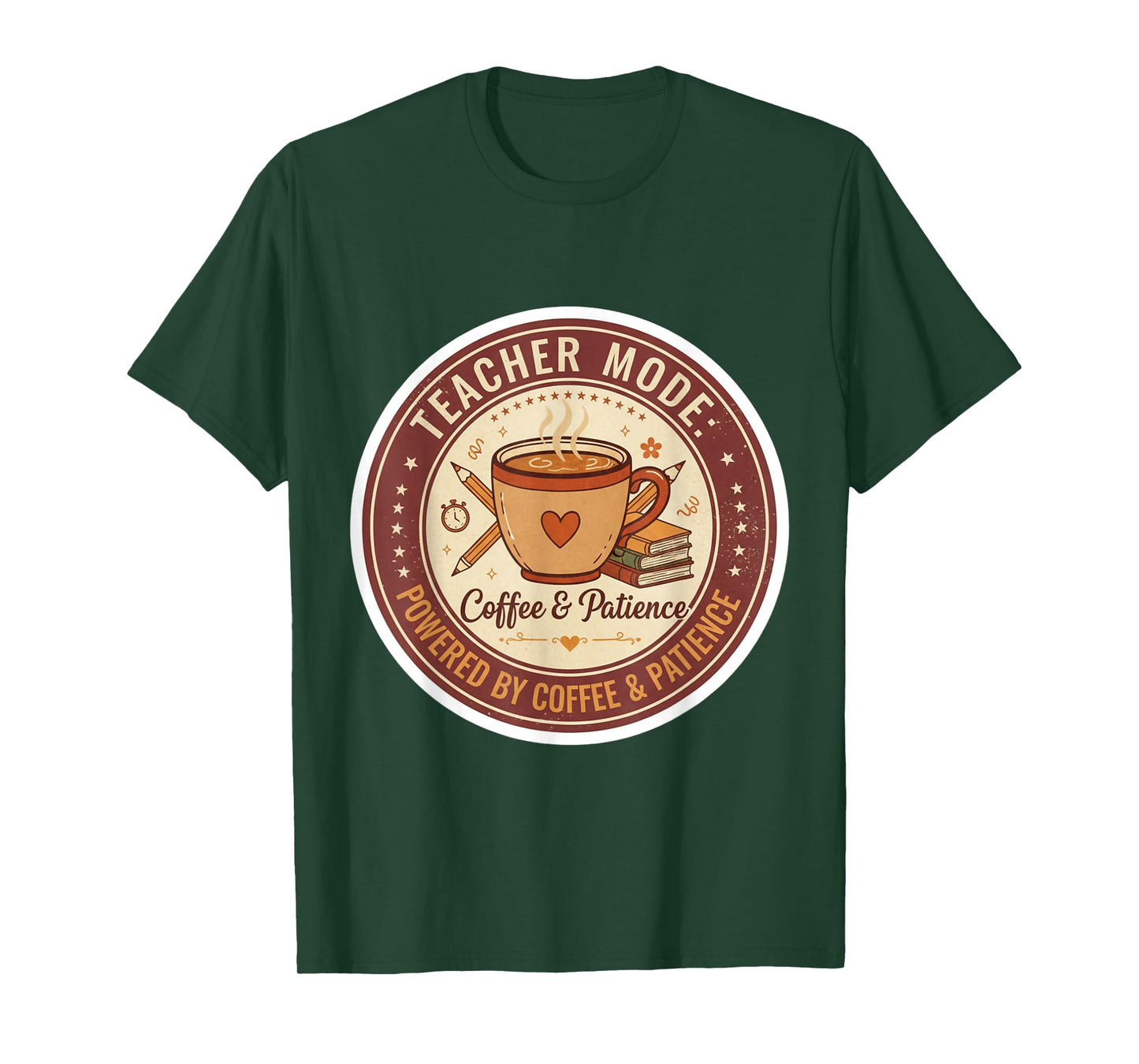 Teacher Mode Powered by Coffee & Patience T-Shirt