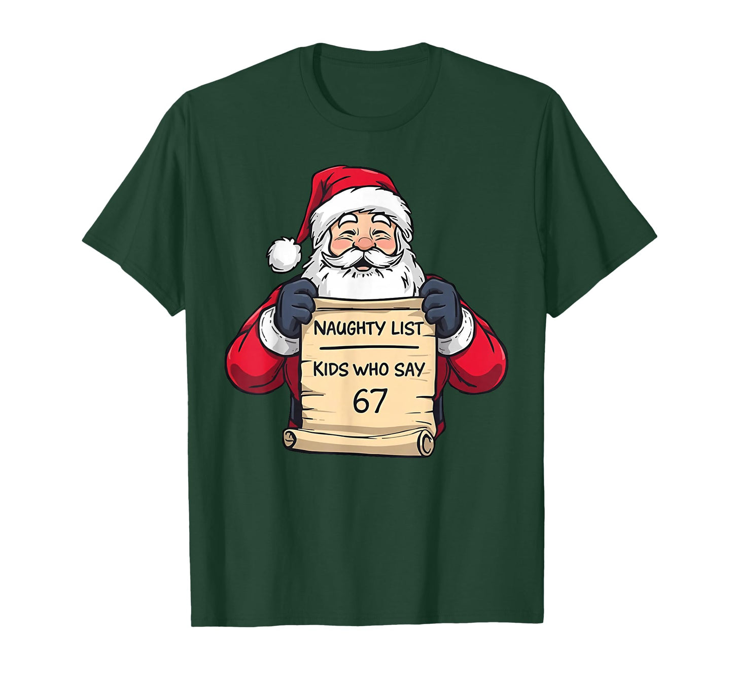 Santa Naughty List Kids Who Say 67 - Six Seven Christmas T-Shirt