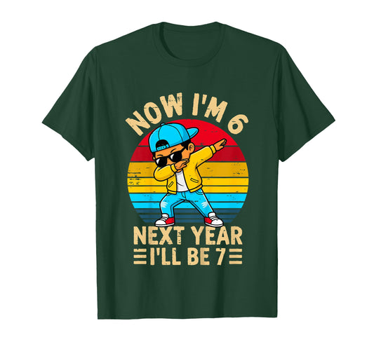 Kids Now I'm 6 Next Year I'll be 7 Kids 6 Year Old Birthday Boys T-Shirt